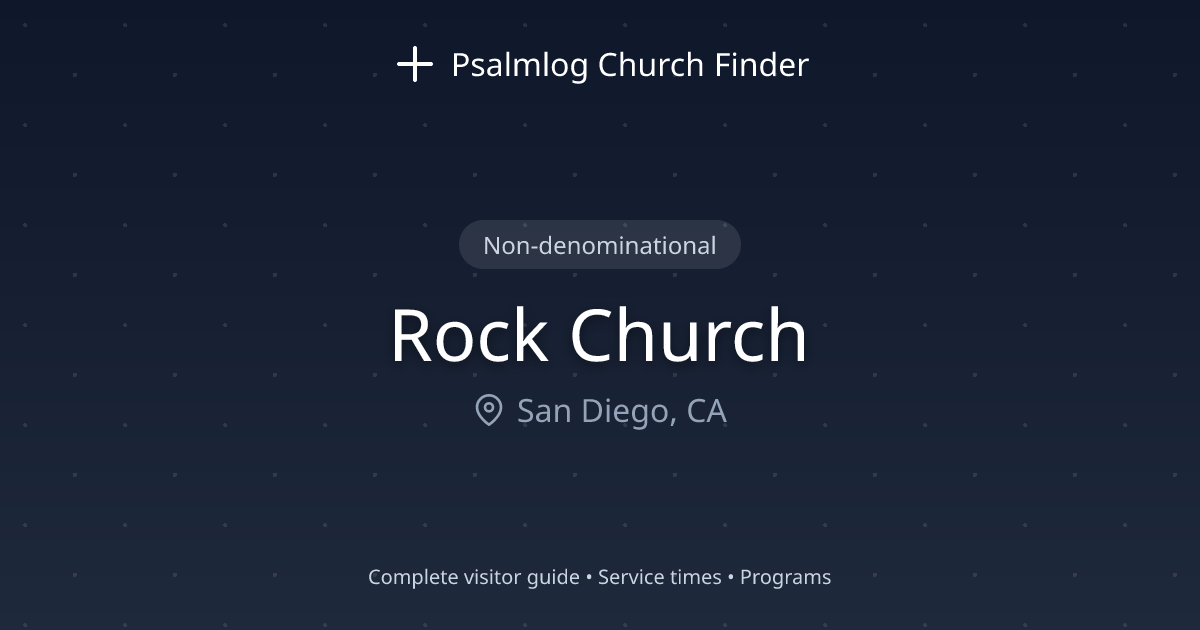 Rock Church in San Diego, CA | Psalmlog Church Finder
