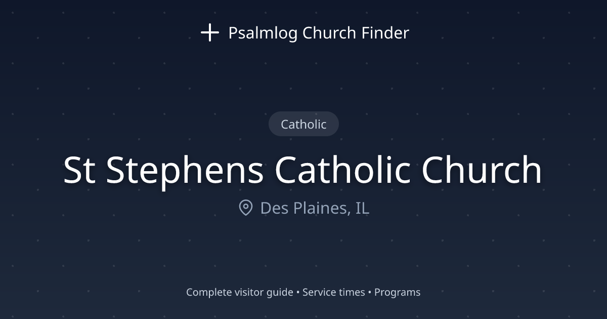 St Stephens Catholic Church in Des Plaines, IL | Psalmlog Church Finder